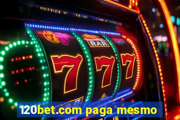 120bet.com paga mesmo