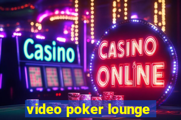 video poker lounge