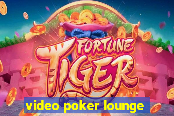 video poker lounge