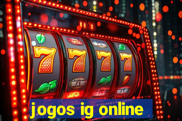 jogos ig online