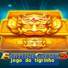 jogo do tigrinho deposito minimo 1 real