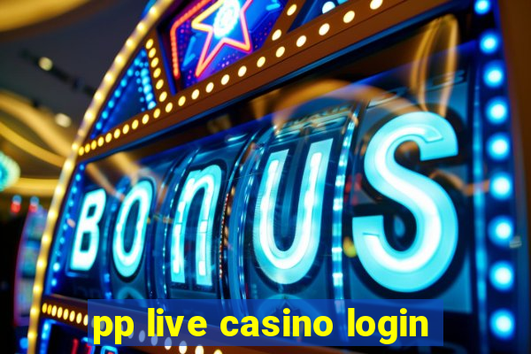 pp live casino login