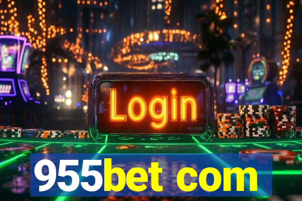 955bet com