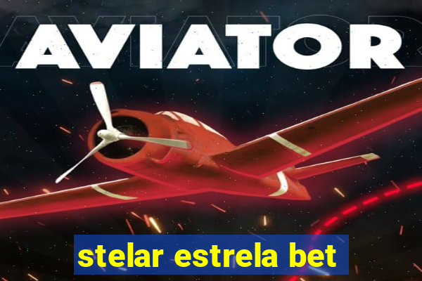 stelar estrela bet