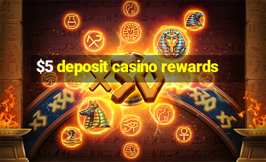 $5 deposit casino rewards