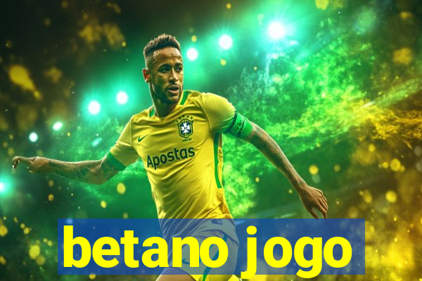 betano jogo