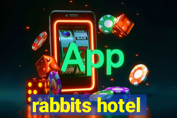 rabbits hotel