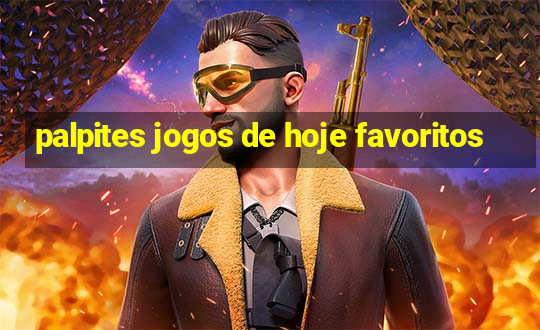 palpites jogos de hoje favoritos