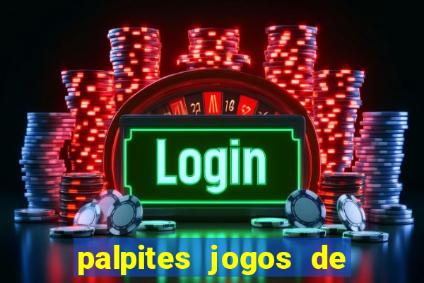 palpites jogos de hoje favoritos