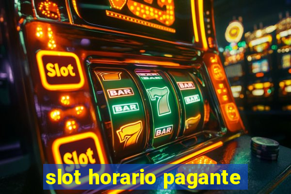 slot horario pagante