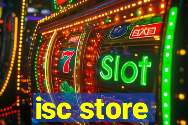 isc store