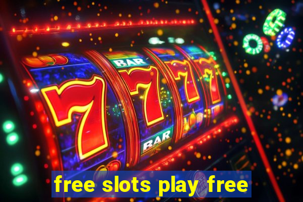 free slots play free