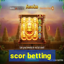 scor betting