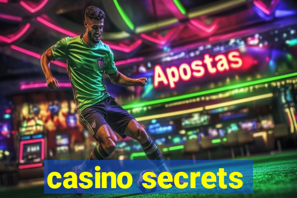 casino secrets