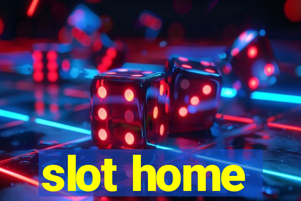 slot home