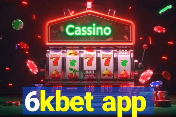 6kbet app