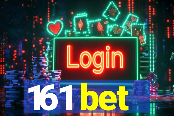 161 bet