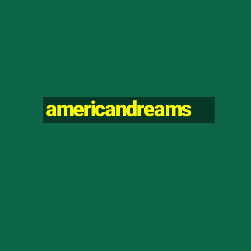 americandreams