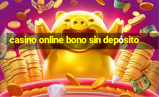 casino online bono sin depósito