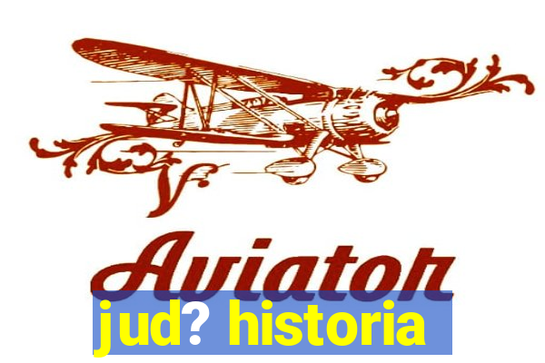 jud? historia