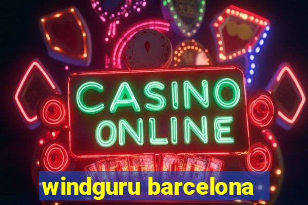 windguru barcelona