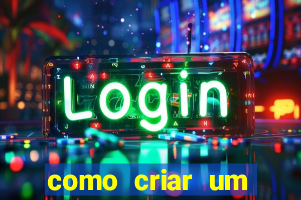 como criar um casino online