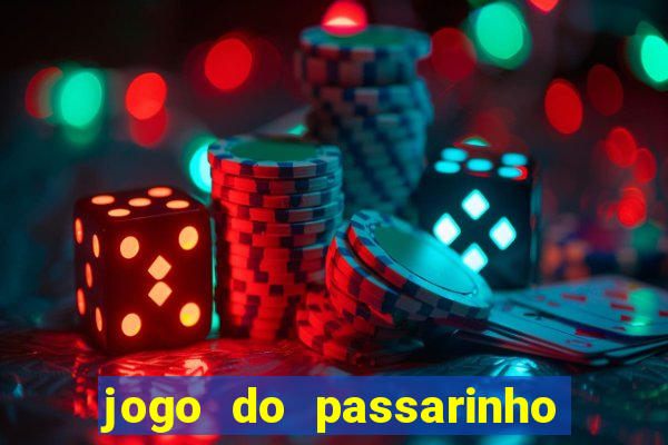 jogo do passarinho para ganhar dinheiro