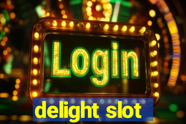 delight slot