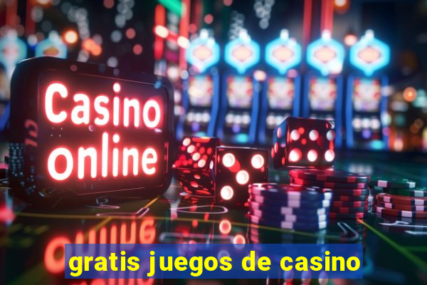 gratis juegos de casino