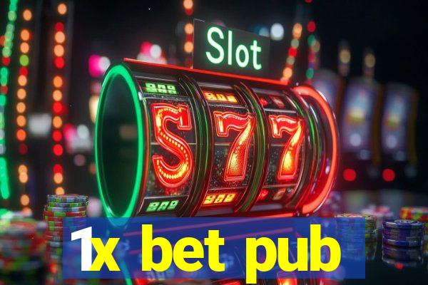 1x bet pub