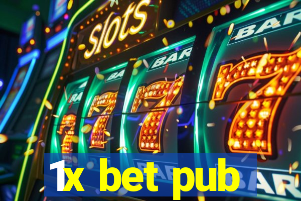 1x bet pub