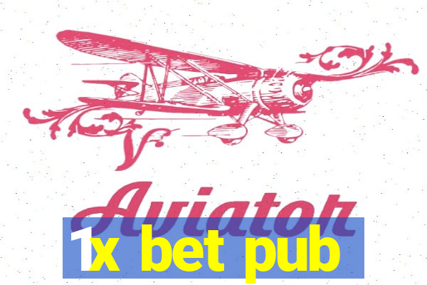 1x bet pub