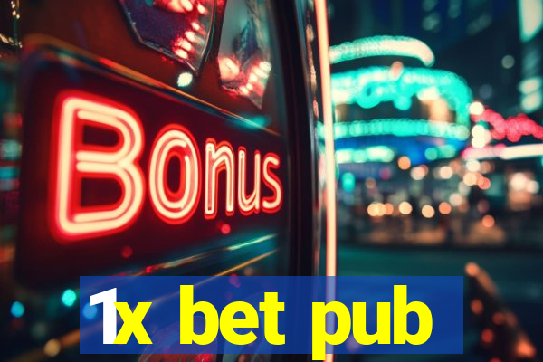 1x bet pub