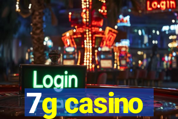 7g casino