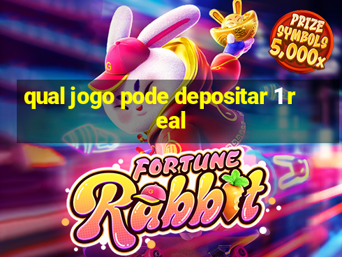 qual jogo pode depositar 1 real