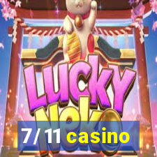 7/11 casino