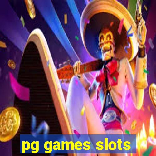 pg games slots