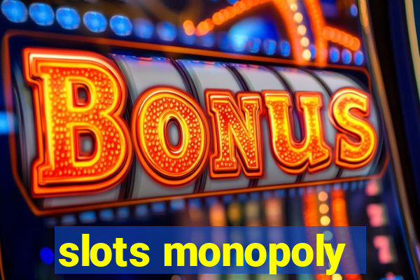 slots monopoly