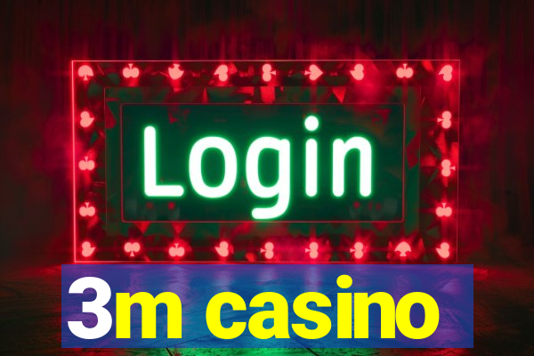 3m casino