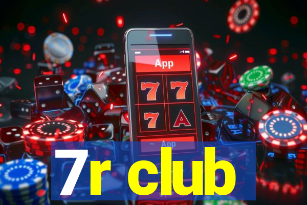 7r club