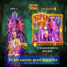 21 bit casino geen deposito