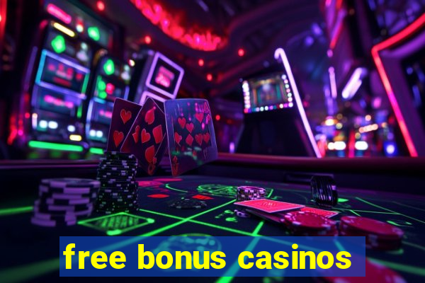 free bonus casinos