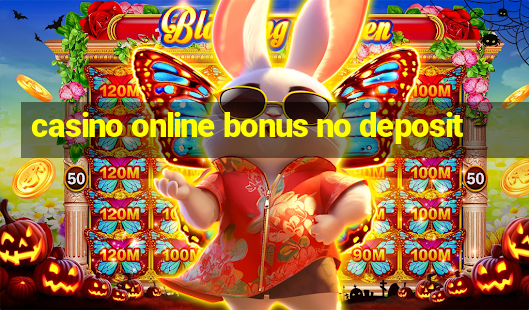 casino online bonus no deposit