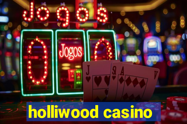 holliwood casino