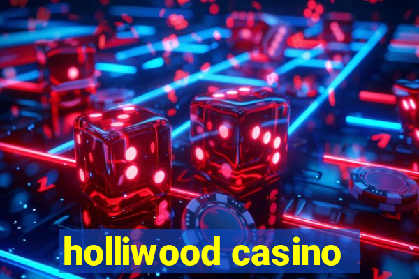 holliwood casino