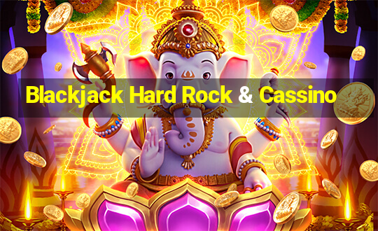 Blackjack Hard Rock & Cassino