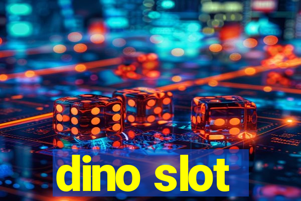 dino slot