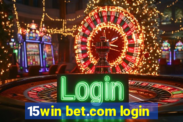 15win bet.com login