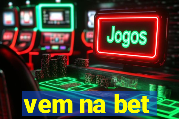 vem na bet