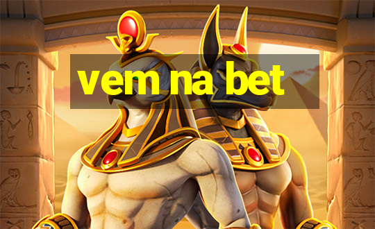 vem na bet